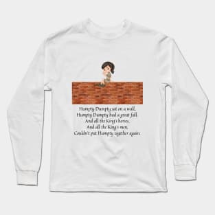 humpty dumpty nursery rhyme (girl version) Long Sleeve T-Shirt